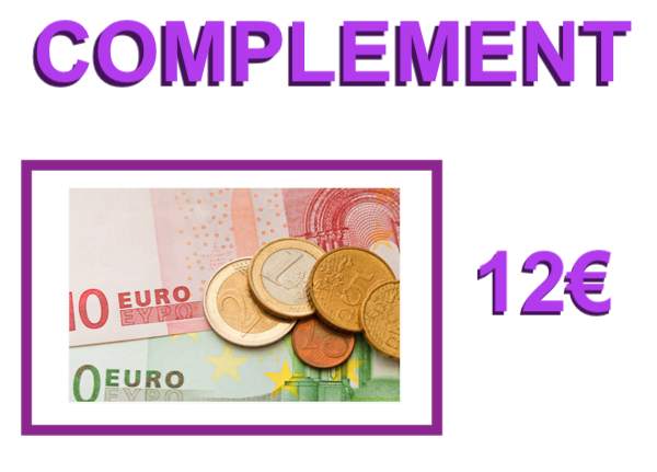 COMPLEMENT (12€) POUR COMPLETER UN PAIEMENT